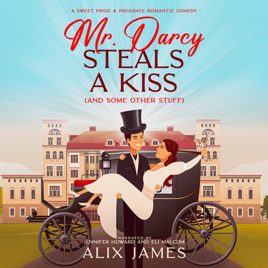 Mr. Darcy Steals a Kiss Audiobook